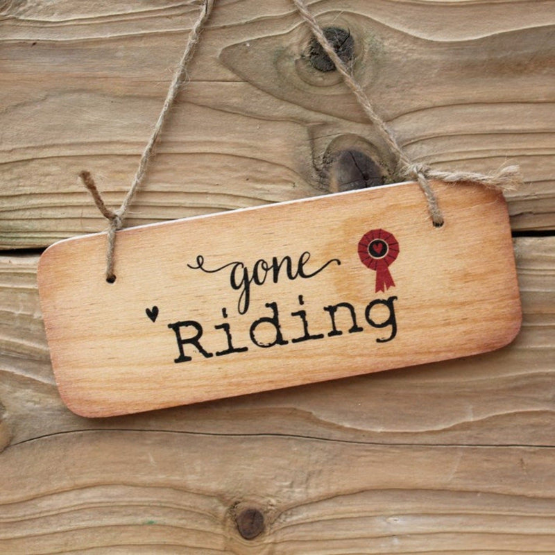 'Gone Riding' Wooden Hanging Sign - Gallop Guru