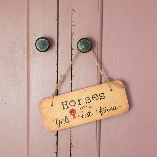 'Horses Are A Girl's Best Friend' Wooden Hanging Sign - Gallop Guru