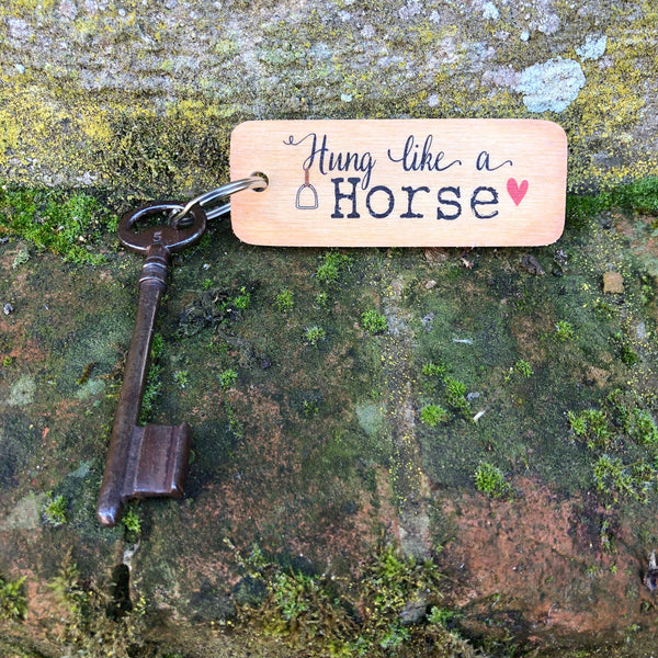 'Hung Like A Horse' Wooden Keyring - Gallop Guru